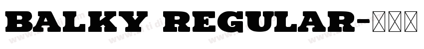 BALKY Regular字体转换